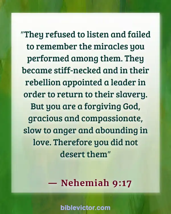 Bible Verses About Remembering What God Has Done (Nehemiah 9:17)