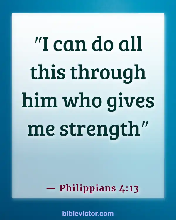 Bible Verse When God Is With You (Philippians 4:13)