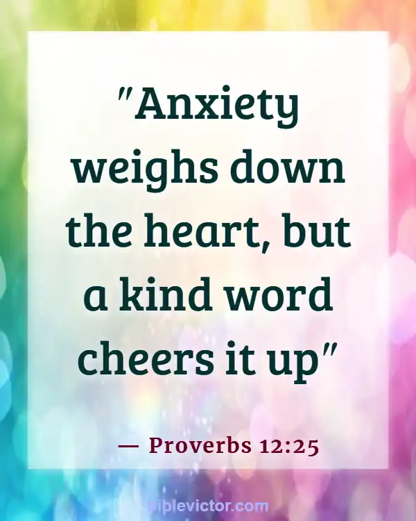 Bible verses About Encouraging One Another (Proverbs 12:25)