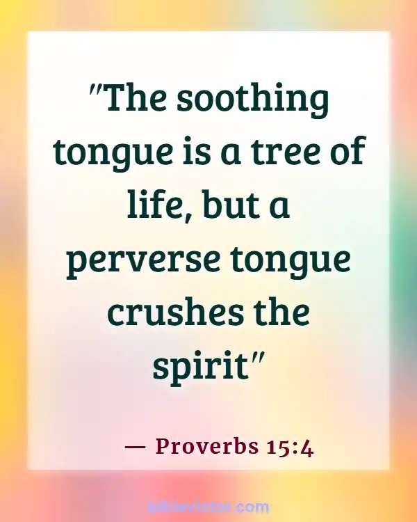 Bible verses About Bad Language (Proverbs 15:4)