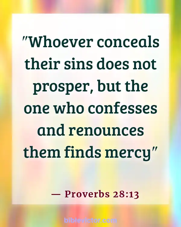 Bible verses About Forgiveness Of Sins (Proverbs 28:13)
