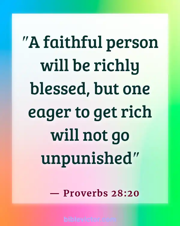 Bible verses About Lottery (Proverbs 28:20)