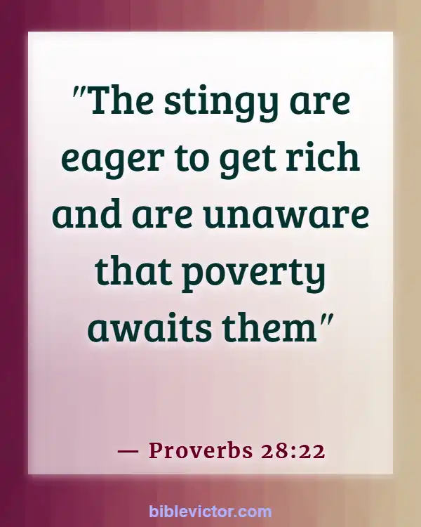 Bible verses About Handling Money (Proverbs 28:22)