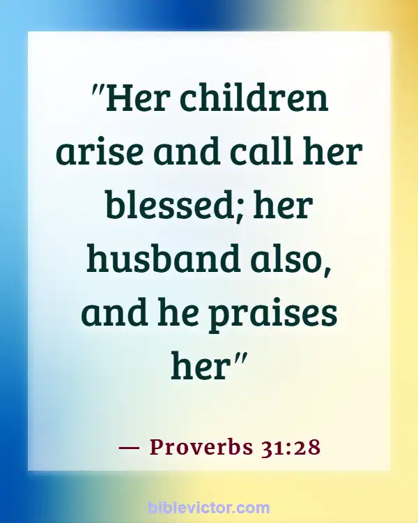 Bible verses About Honor Mother (Proverbs 31:28)