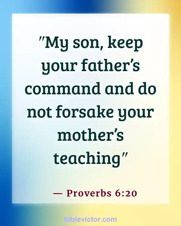 Bible verses About Honor Mother (Proverbs 6:20)