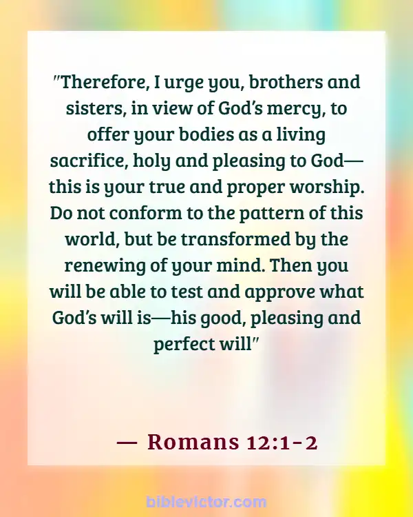 Bible verses About Body Soul And Spirit (Romans 12:1-2)