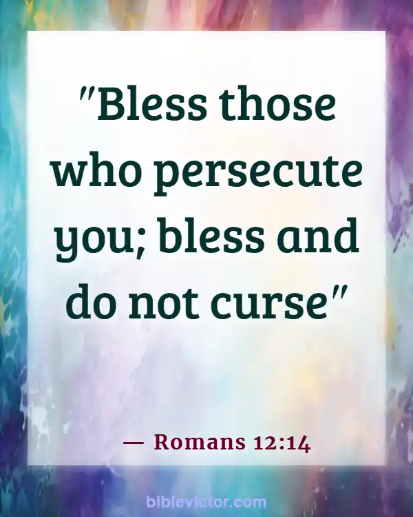 Bible Verses About Loving Your Neighbor (Romans 12:14)
