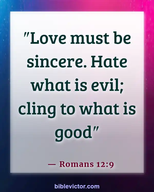 Bible verses About Keeping Company With Sinners (Romans 12:9)