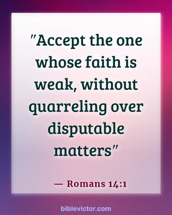 Bible verses About Keeping Company With Sinners (Romans 14:1)
