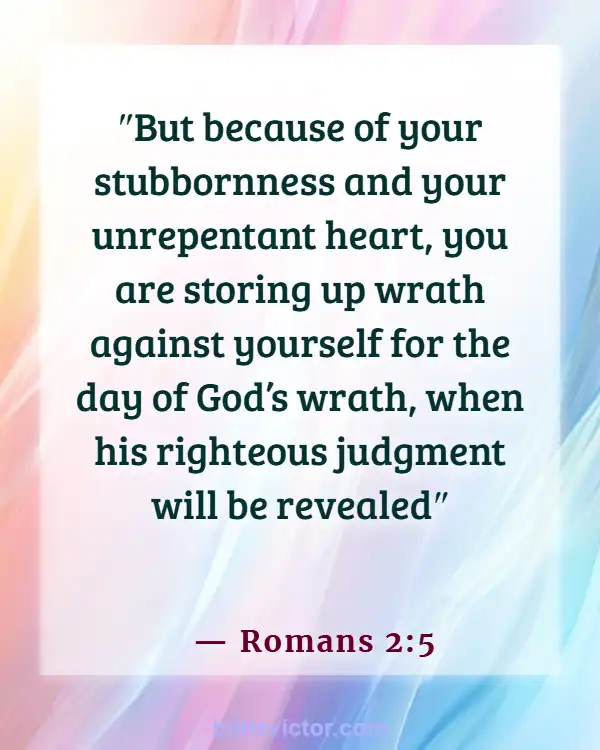 Bible Verses About The Wicked Being Punished (Romans 2:5)