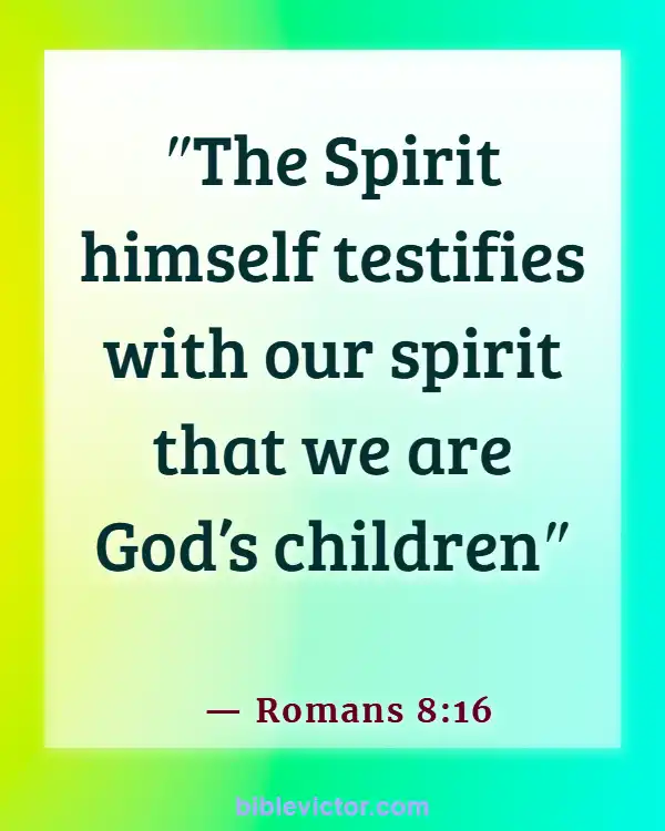 Bible verses About Body Soul And Spirit (Romans 8:16)