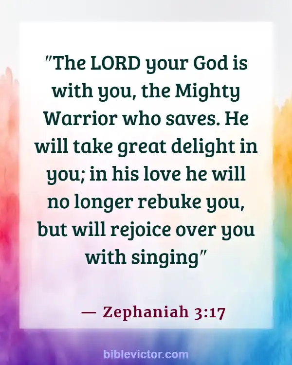 Bible Verses About God Wants Us To Be Happy (Zephaniah 3:17)