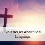 Bible verses About Bad Language