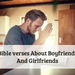 Bible verses About Boyfriends And Girlfriends