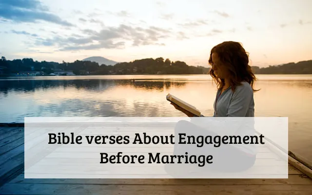 Bible verses About Engagement Before Marriage