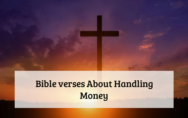 Bible verses About Handling Money