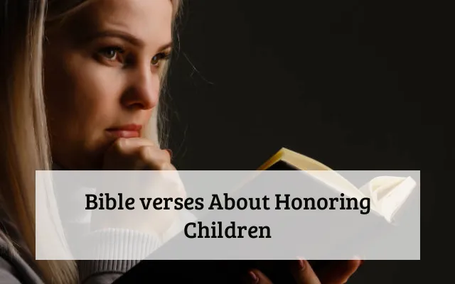 Bible verses About Honoring Children