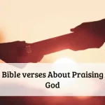 Bible verses About Praising God